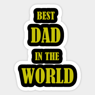 Best dad in the world tshirts 2022 Sticker